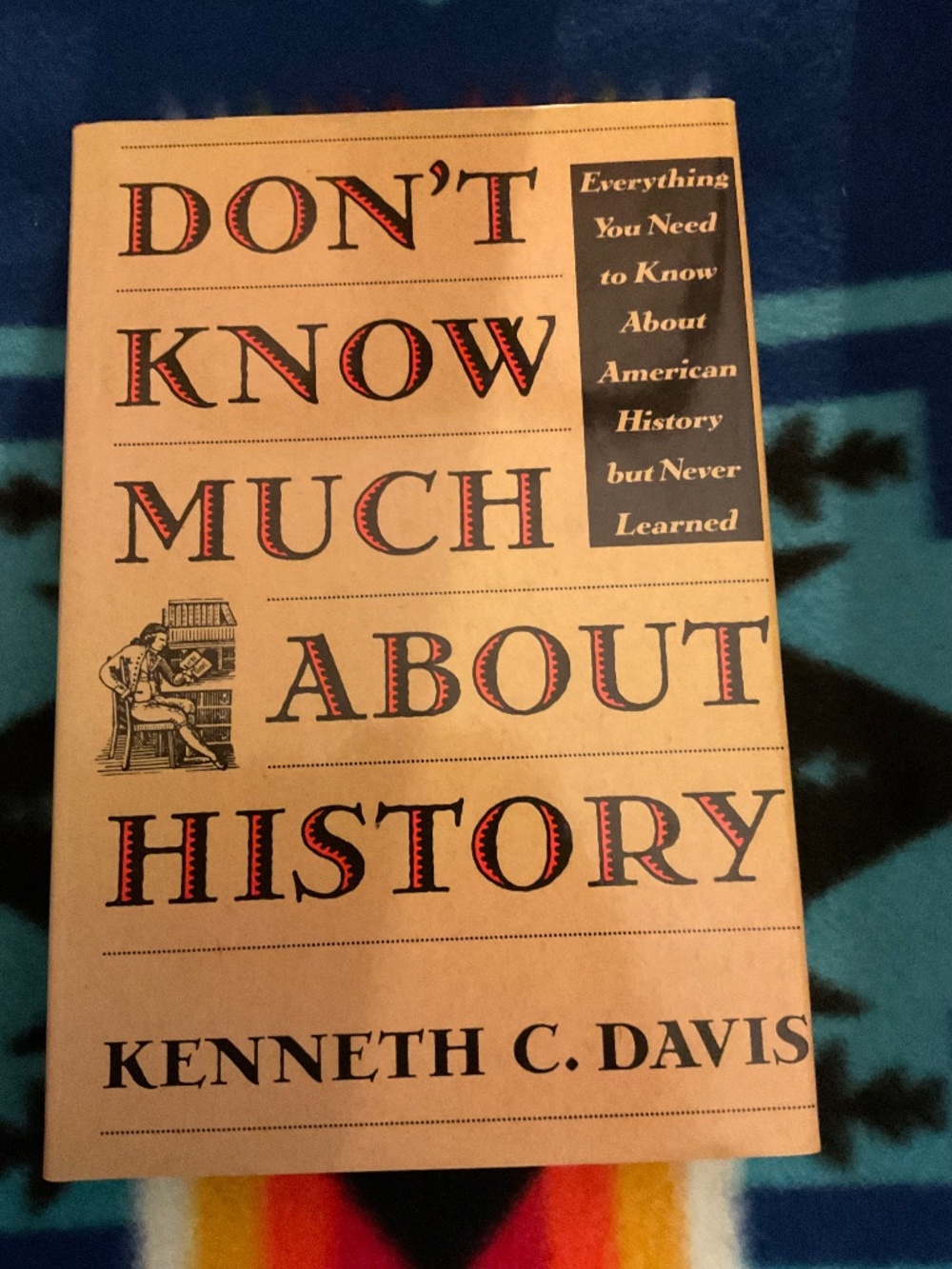 Don’t know much about history, Kenneth C Davis paperback